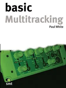 USED-Basic Multitracking by White, Paul (Paperback)