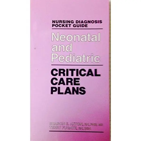 Used Soft Cover Neonatal and Pediatric Critical Care Plans Nursing Diagnosis Pocket Guide by Sharon Ennis Axton, Terry Fugate - Williams & Wilkins, Very Good Condition, 0.7 lb, English Paperback