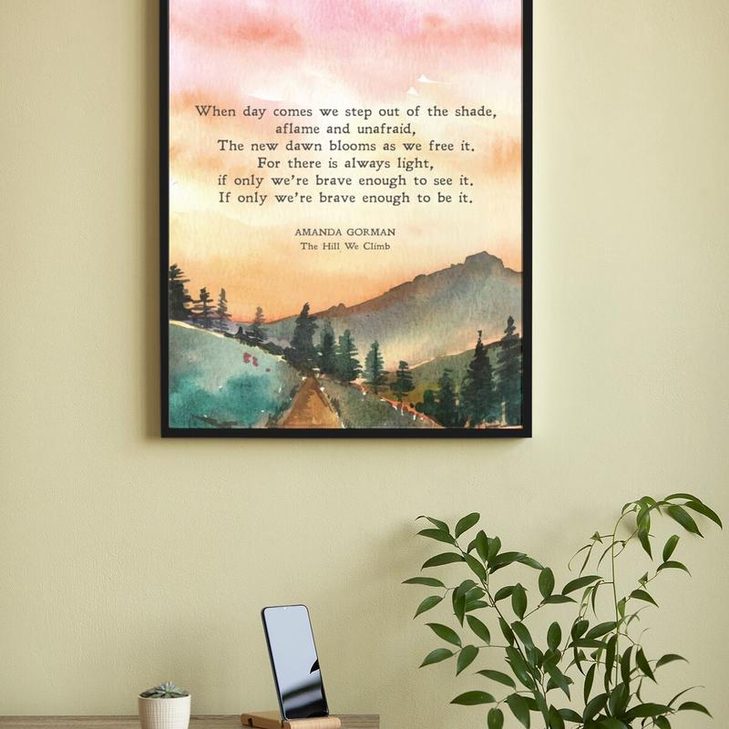 Unframed, Room Decor, Biden inauguration Poem Wall Art, Gift for Women, the Hill We Climb Amanda Gorman Quote Poster, Feminist inspirational Print - 5 Sizes (8x12–27x40 inch)