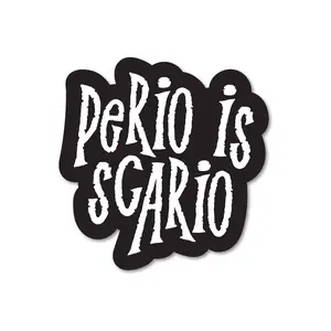 Perio is Scario Sticker
