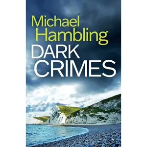 USED-Dark Crimes: a British crime mystery full of twists by Hambling, Michael (Paperback)