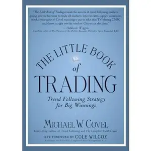USED-The Little Book of Trading: Trend Following Strategy for Big Winnings (Little Books. Big Profits) by Michael W. Covel (Hardcover)