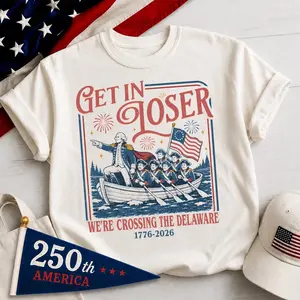 Get In Loser We're Crossing The Delaware Meme Shirt, Funny 4th Of July Shirt, Usa Independence Day, Revolutionary History Tee