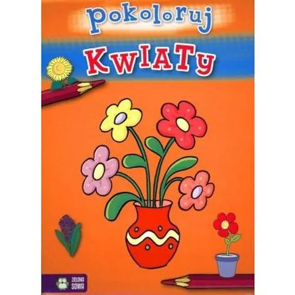 USED-Pokoloruj Kwiaty [KSIÄLtKA] by unknown author (Paperback)