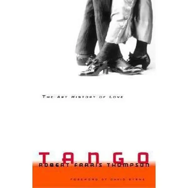 USED Book - Tango: The Art History of Love by Robert Farris Thompson (Hardcover) - english