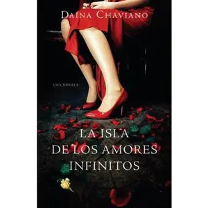USED-La isla de los amores infinitos (Vintage Espanol) by Daína Chaviano (Paperback)