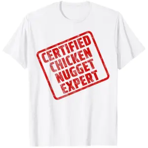 Certified Chicken Nugget Expert Funny Chicken Nuggets Meme T-Shirt
