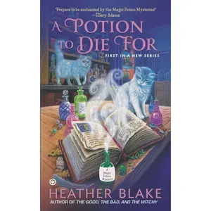 USED-A Potion to Die for: A Magic Potion Mystery by Blake, Heather (Mass Market Paperback)