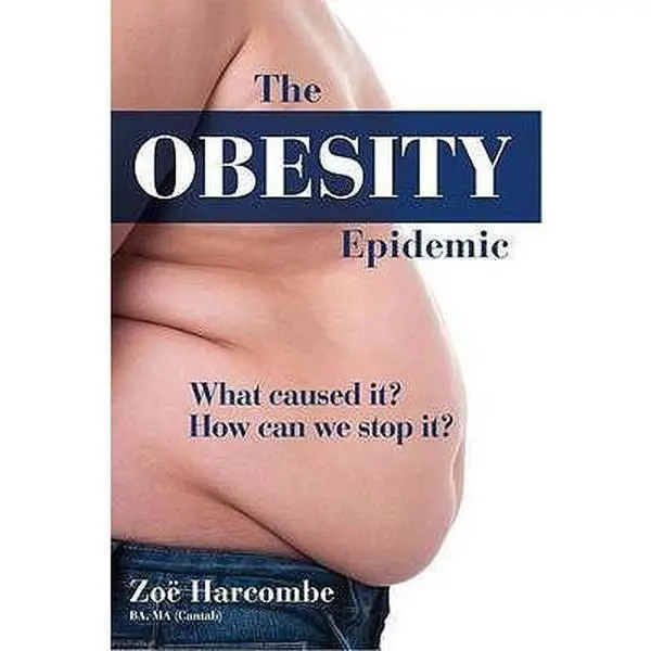 USED-The Obesity Epidemic: What Caused It? How Can We Stop It? by Zoe Harcombe (Hardcover)