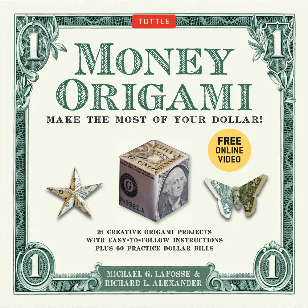USED-Money Origami Kit: Make the Most of Your Dollar: Origami Book with 60 Origami Paper Dollars, 21 Projects and Instructional Video Downloads by Lafosse, Michael G. (Misc.)