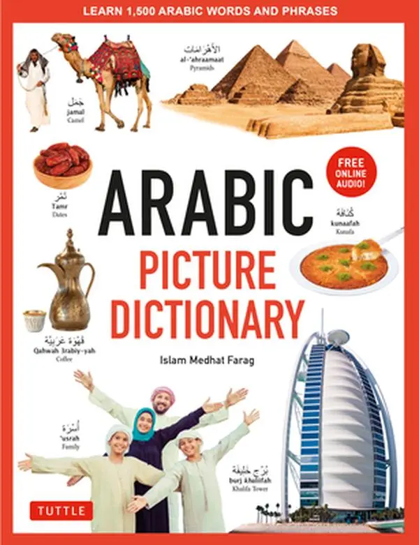 Arabic Picture Dictionary: Learn 1,500 Arabic Words and Phrases (Includes on the internet Audio) -- Farag - Hardcover