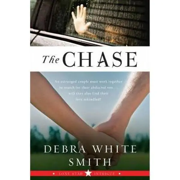 USED-The Chase: Lone Star Intrigue, Book Three by Smith, Debra White (Paperback)