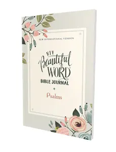 NIV, Beautiful Word Bible Journal, Psalms, Paperback, Comfort Print (Beautiful Word) by Zondervan [Paperback Book]