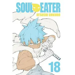 Soul Eater, Vol. 18 -- Atsushi Ohkubo - Paperback