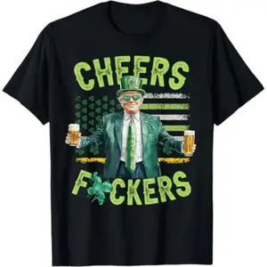 Cheers Fuckers St Patricks Day Humorous Beer Drinking Trump Tee  Graphic Apparel Athletic TShirt Juneteenth Black Heritage Men Women funny t shirt deals good graphic tees 90s graphic oversized