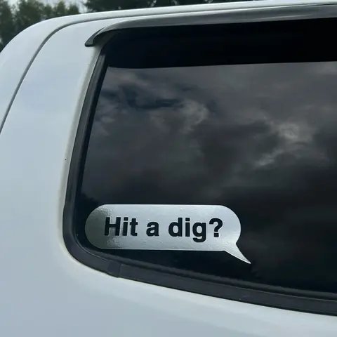 Hit a Dig Text Bubble Decal for Your Vehicle - Simple and Direct Design