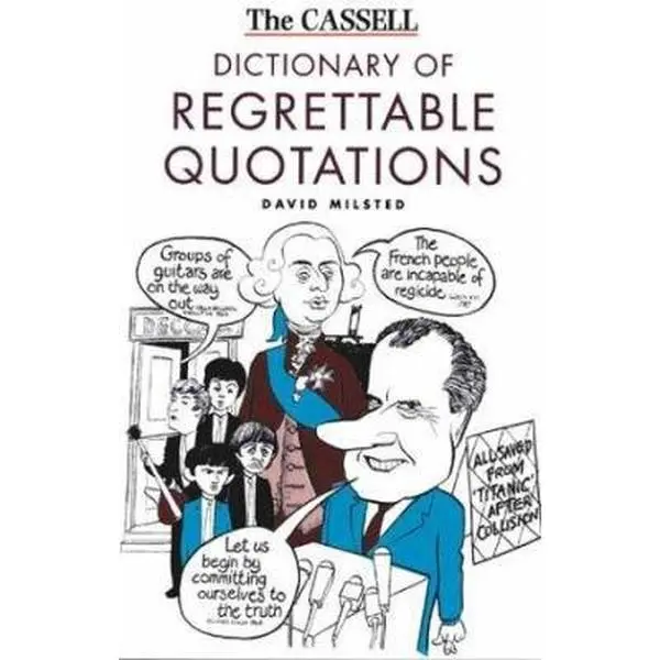 USED-The Cassell Dictionary of Regrettable Quotations by David Milsted (Paperback)