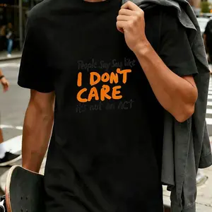 People Say So Like I Don't Care It's Not An Act T-Shirt - Casual Crew Neck 100% Cotton Tee, Super Soft Breathable Summer Top, Relaxed Urban Streetwear for Skateboarders and Trendsetters - Perfect Gift for Best Friends Couples Family