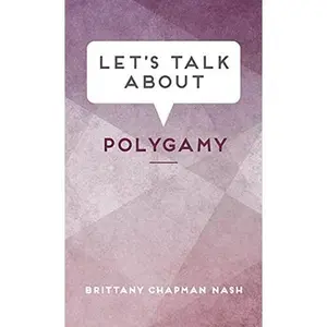 USED-Let's Talk About Polygamy by Brittany Chapman Nash (Paperback)