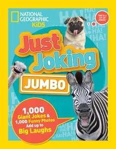 USED-National Geographic Kids Just Joking Jumbo: 1,000 Giant Jokes & 1,000 Funny Photos Add Up to Big Laughs by National Geographic Kids (Library Binding)