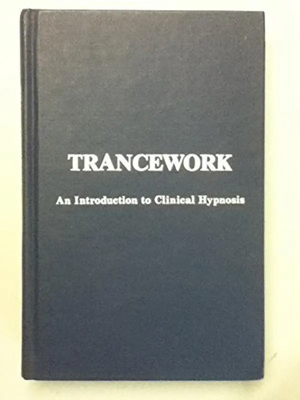 USED Book - Trancework: An Introduction to Clinical Hypnosis by Michael D. Yapko (Hardcover) - english