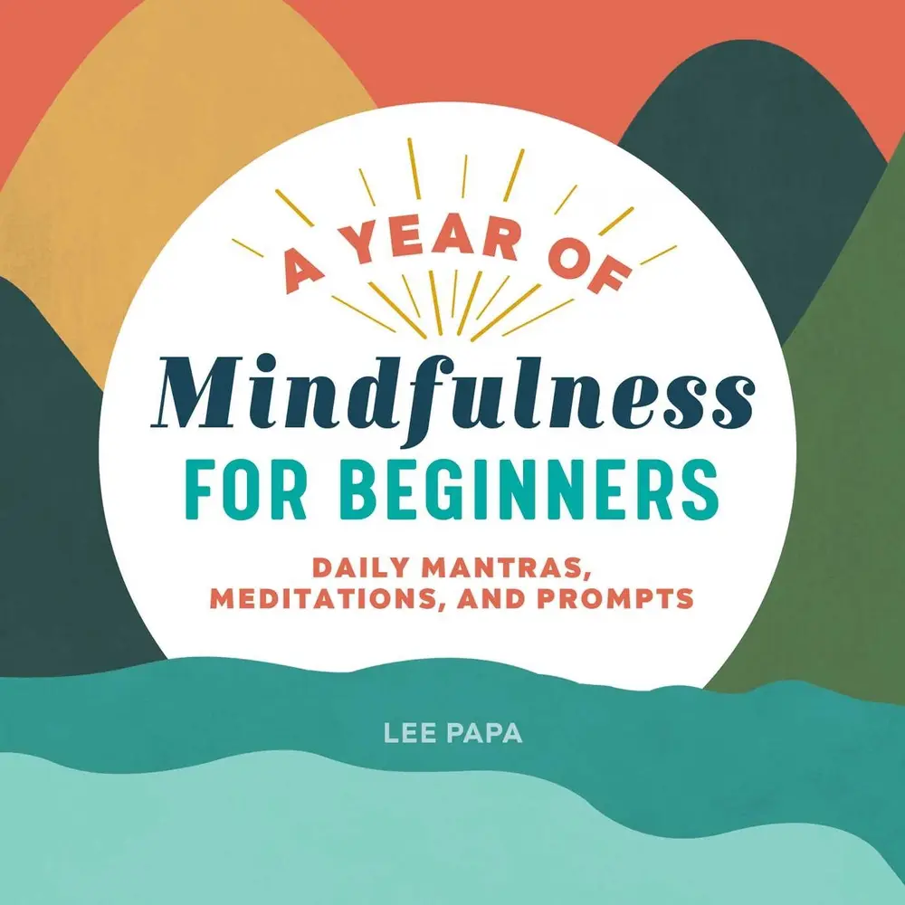 USED Book - A Year of Mindfulness for Beginners: Daily Mantras, Meditations, and Prompts by Papa, Lee (Paperback) - english