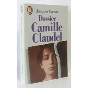 USED-Dossier camille claudel ***** (DOCUMENTS) by Jacques CASSAR (Paperback)