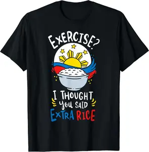Philippines Rice Funny Saying T-Shirt, Cotton Tee, Full Size, Gift Tee, Menswear Top