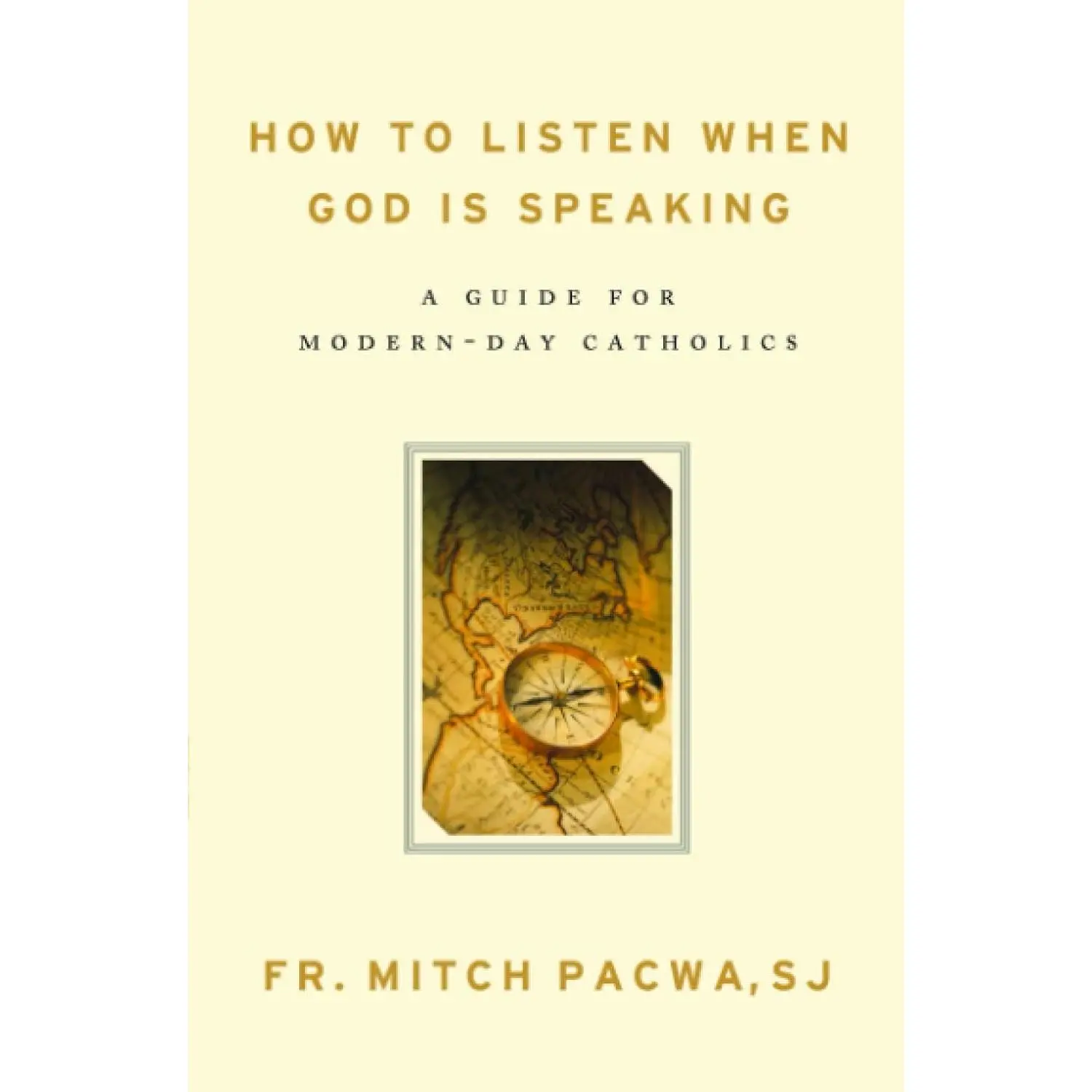 How to Listen When God Is Speaking: A Guide for Modern-Day Catholics