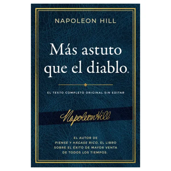 Más astuto que el diablo: Book El texto completo original sin editar; El autor de Piense y hágase rico, el libro sobre el éxito de mayor venta (An Official ... Napoleon Hill Foundation) (Spanish Edition) Paperback – May 18, 2021