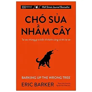 USED-CHÓ S?A NH?M CÂY - T?I SAO NH?NG GÌ TA BI?T V? THÀNH CÔNG CÓ KHI L?I SAI by Eric Barker (Paperback)