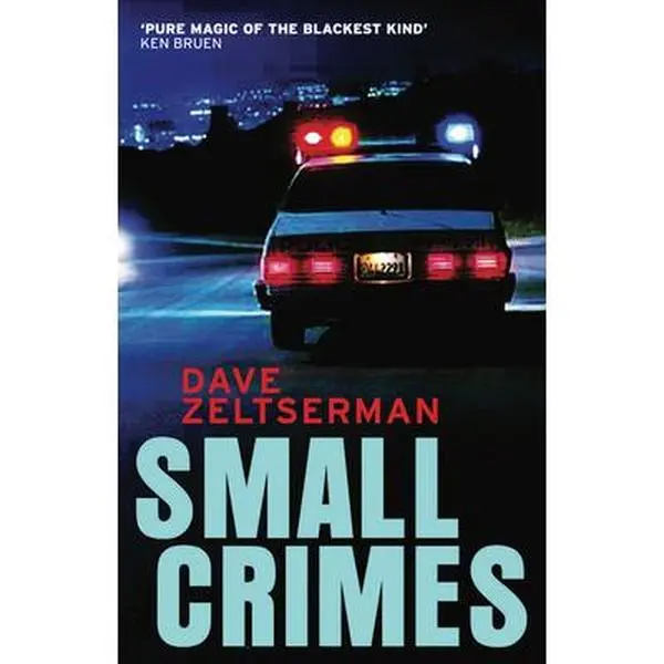 USED-Small Crimes by Zeltserman, Dave (Paperback)