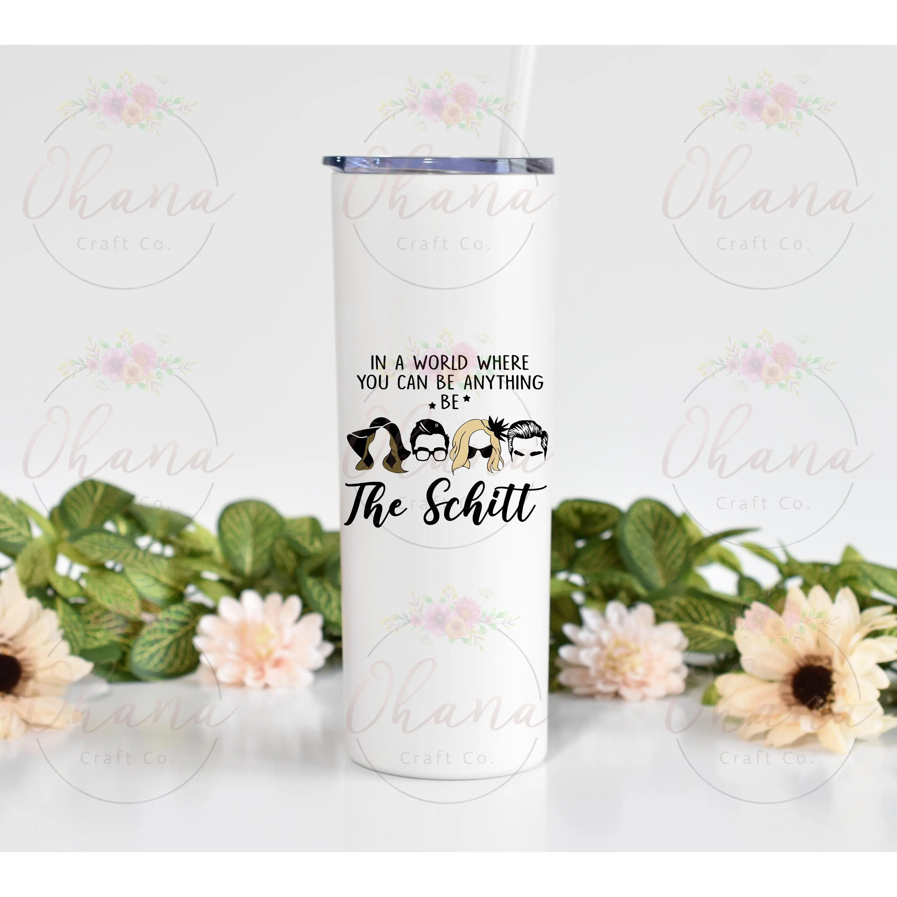 Be the Schitt Creek 20 oz Tumbler with Straw