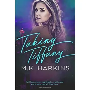 USED-Taking Tiffany (Breaking and Taking Series) by MK Harkins (Paperback)
