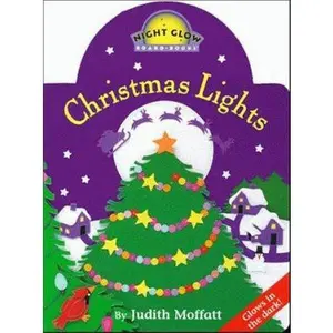 USED-Christmas Lights (Night Glow Board Books) by Moffatt, Judith (Unknown)