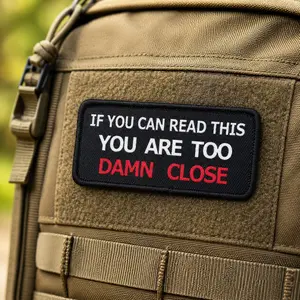 1PC Funny “If You Can Read This You Are Too Damn Close” Meme Hook & Loop Patch for Backpack