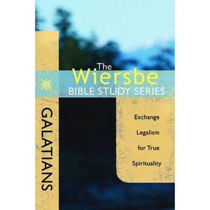 USED-Galatians: Exchange Legalism for True Spirituality by Wiersbe, Warren W. (Paperback)