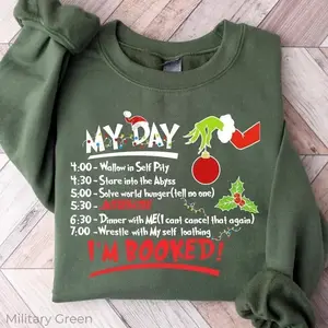 [Black Friday] My Day I'm Booked Sweatshirt, The Grinci Christmas Schedule Sweatshirt, Womens Christmas Sweatshirt, Christmas Graphic Tee