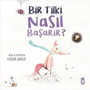 USED-Bir Tilki Nasil Basarir? by M. Özgür Akpolat (Paperback)