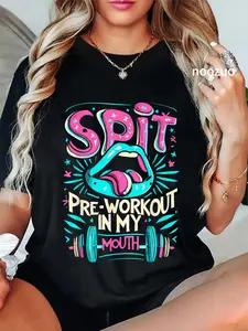 100% Cotton Spit Preworkout In My Mouth Gym T-Shirt