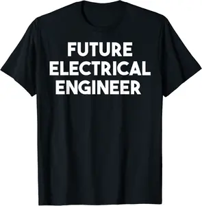 Future Electrical Engineer - Funny T-Shirt - Matthewmatt Shop 89B09L68CSPD