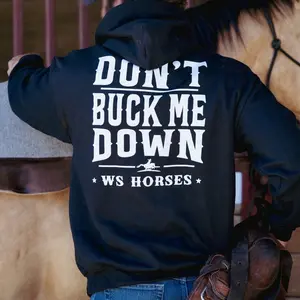 WS Horses “Don’t Buck Me Down” Hoodie