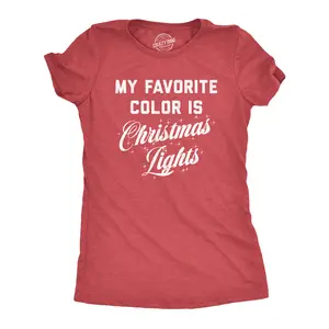 Womens My Favorite Color Is Christmas Lights T Shirt Funny Festive Holiday Party Tee Funny Womens T Shirts Cute Vintage Fashion Casual Ladies T-Shirt Gift Christmas Tops for Women Women's Novelty Tees Red