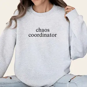 Chaos Coordinator Printed Sweatshirt Chaos Coordinator Sweater Sweater Print Printed Sweatshirt Pullover Hoodied Sporty Pullover Hoodie