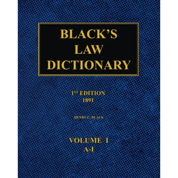 Black's Law Dictionary - 1st Edition (1891), Volume 1, Affordable Historical Legal Reference for Law Students, Learning Resource