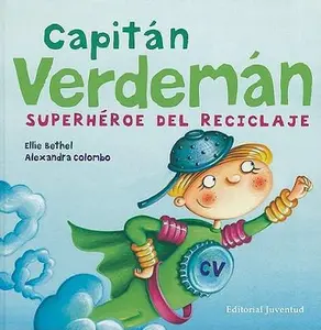 USED-Capitan Verdeman: Superheroe del Reciclaje by Bethel-Colombo (Hardcover)