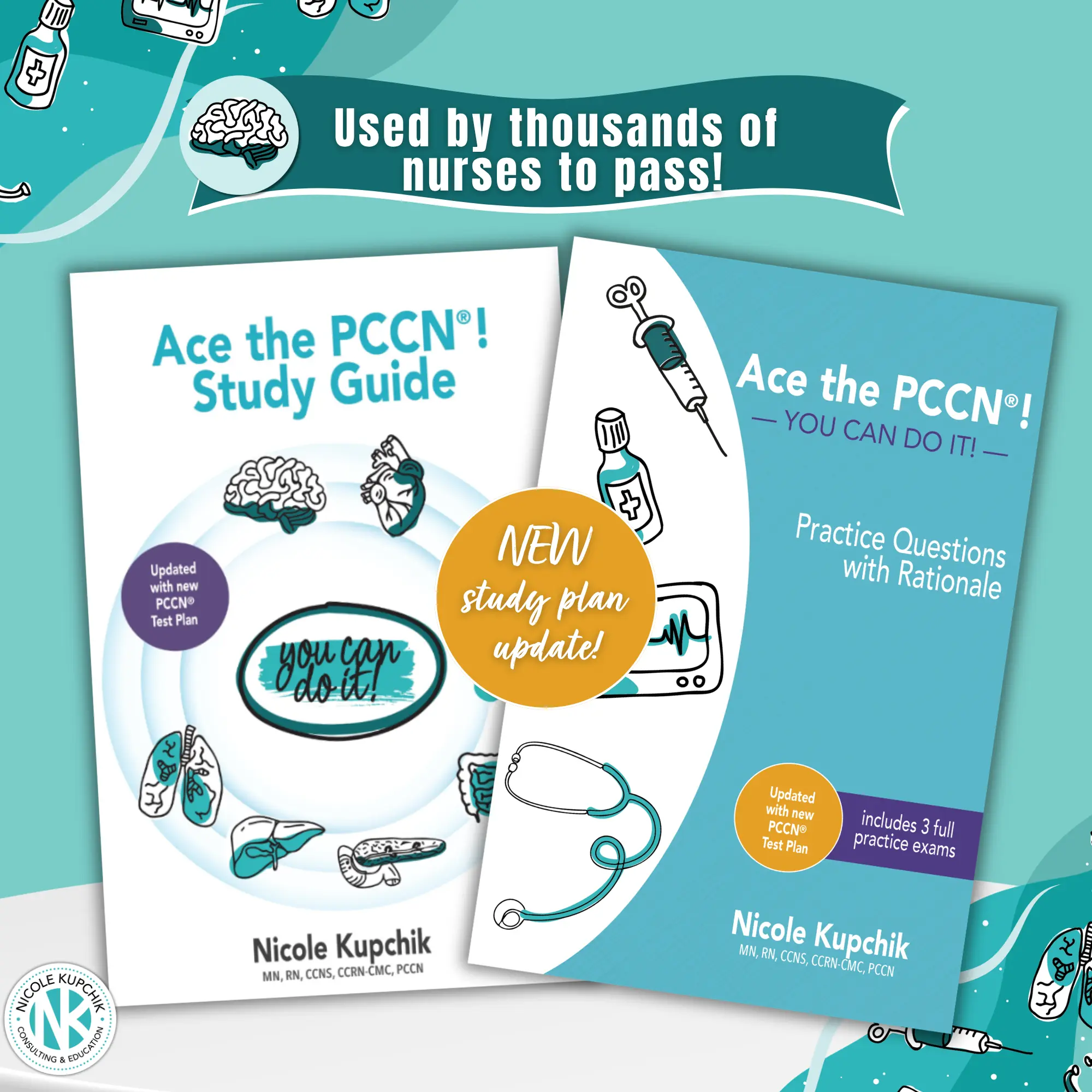 Nicole Kupchik Consulting PCCN Study Guide & Practice Review Question Book Bundle for Nursing Certification Exam Prep