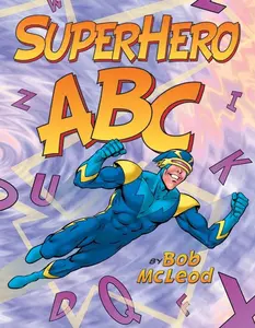 SuperHero ABC by Bob McLeod||Bob McLeod [Paperback Book]