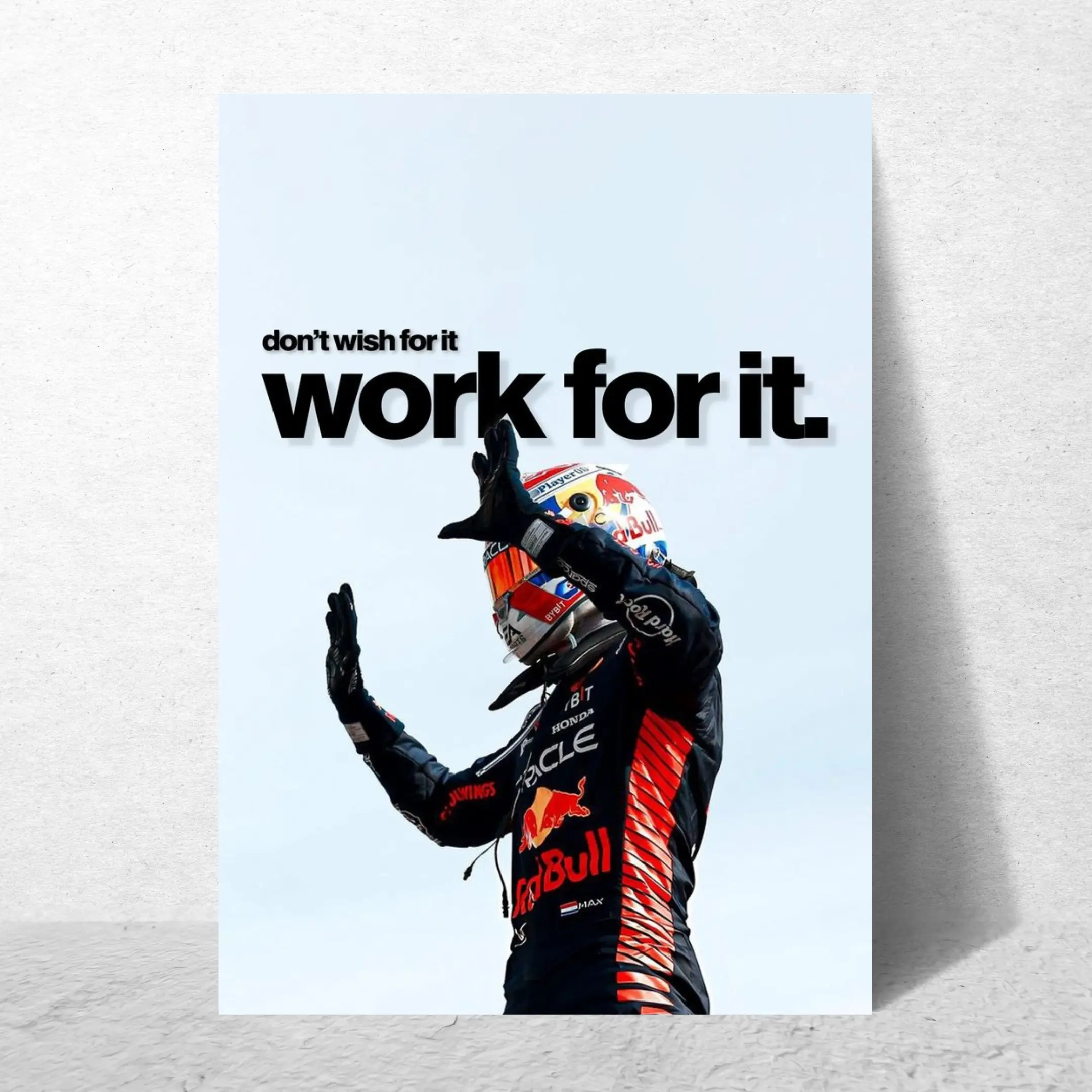MAX VERSTAPPEN ''DON'T WISH FOR IT. WORK FOR IT''