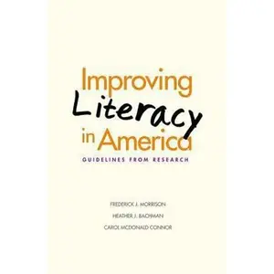 USED-Improving Literacy in America: Guidelines from Research (Current Perspectives in Psychology) by Frederick J. Morrison (Hardcover)